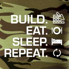 Build eat sleep repeat - tehly Build eat sleep repeat - tehly