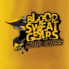 Motocross blood sweat gears Motocross blood sweat gears