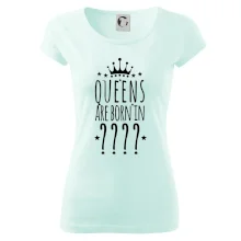 Queens  are born in (Vlastný mesiac narodenia)