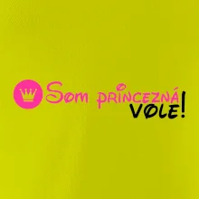Som princezná Vole! Som princezná Vole!