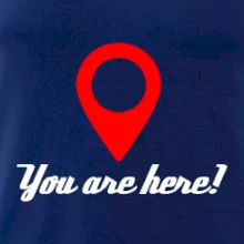 You are here You are here