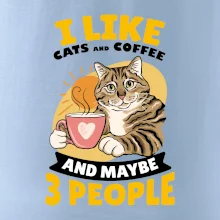 I like cats and coffee and maybe 3 people I like cats and coffee and maybe 3 people
