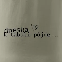 Dneska k tabuli pôjde