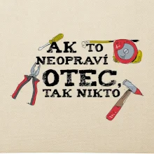 Ak to neopraví otec, tak nikto farebné Ak to neopraví otec, tak nikto farebné