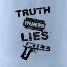 Truth Hurts lies kill