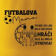 Futbalová mama - Dvaja synovia (vaše meno a číslo)