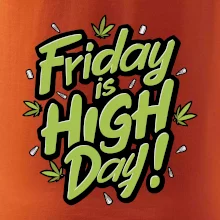 Marihuana - Friday is high day Marihuana - Friday is high day