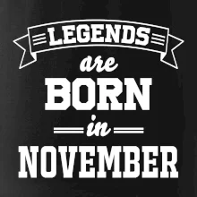 Legends are born in November Legends are born in November