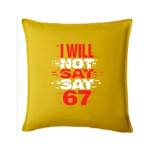 Červený - I Will Not Say SAY 67