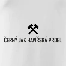 ČERNÝ JAK HAVÍŘSKÁ PRDEL﻿