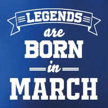 Legends are born in March Legends are born in March