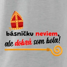 Básničku neviem, ale dobrá som bola!