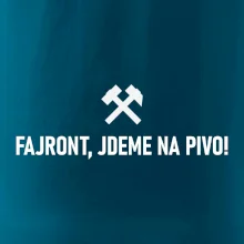 FAJRONT, JDEME NA PIVO!﻿