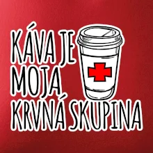 Káva je moja krvná skupina