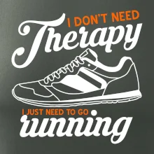 I don't need therapy running