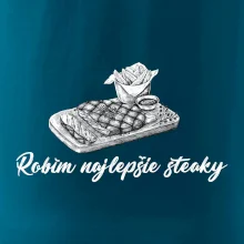 Robím najlepšie steaky Robím najlepšie steaky