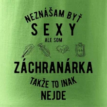 Neznášam byť sexy ale som záchranárka