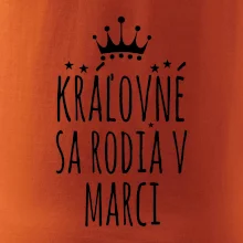 Kráľovné sa rodia v marci