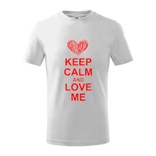 Keep calm and love me