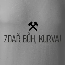ZDAŘ BŮH, KURVA!﻿