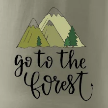 Go to the forest