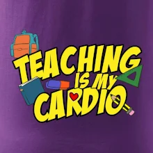 Teaching is my cardio