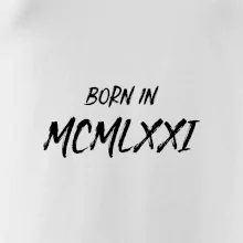 Born in - Rímske číslo 1971