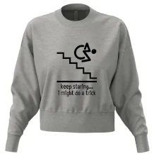 Keep staring i might do a trick