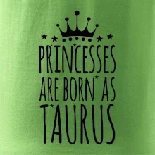 Princesses are born as Taurus - Býk