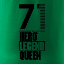 Hero, Legend, Queen 1971