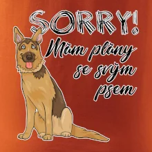 Nemecký ovčiak - Sorry, mám plány