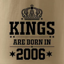 Kings are born in 2006 Kings are born in 2006