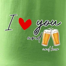I love beer and beer