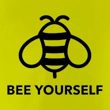 Bee yourself Bee yourself