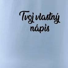 Tvoj vlastný nápis písací - na prsníku