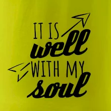 It is well with my soul It is well with my soul
