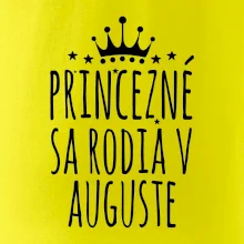 Princezné sa rodia v auguste