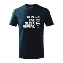 Run eat sleep repeat Run eat sleep repeat
