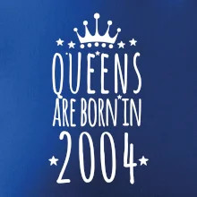 Queens are born in 2004