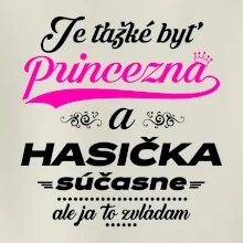 Je ťažké byť princezná - Hasička
