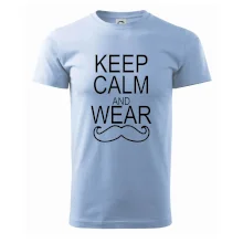 Keep calm and wear mustache Keep calm and wear mustache