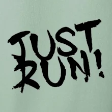 Just run