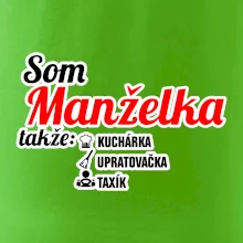 Som manželka takže...