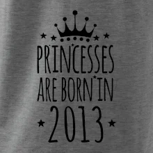 Princesses are born in 2013