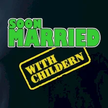 Soon married with childern