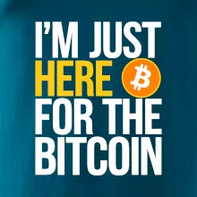 I'm just here for the Bitcoin