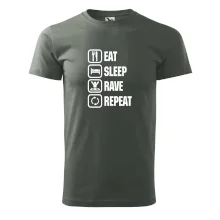 Eat sleep rave repeat Eat sleep rave repeat