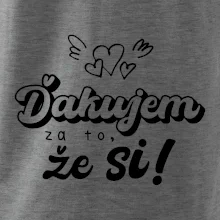 Písacie ďakujem za to, že si Písacie ďakujem za to, že si