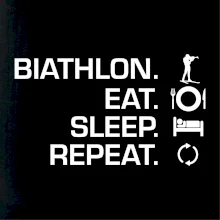 Biathlon Eat Sleep Repeat Biathlon Eat Sleep Repeat