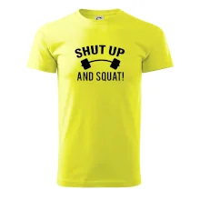 Shut up and squat